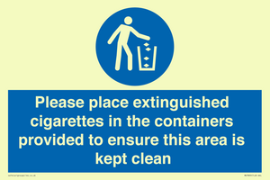 Please place extinguished cigarettes in the containers provided to ensure this area is kept clean
